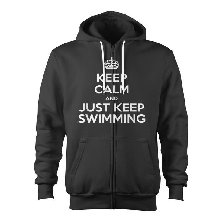 Keep Calm & Just Keep Swimming Zip Up Hoodie