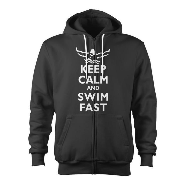 Keep Calm And Swim Fast Butterfly Swimming T-Shirt Zip Up Hoodie