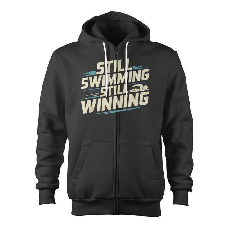Masters Swimmer Still Swimming Competing Winning Adult Zip Up Hoodie