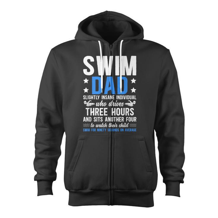 Swim Dad Definition Dad Of A Swimmer Father Swimming Dad Zip Up Hoodie