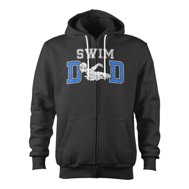 Swim Dad Of A Swimmer Dad Proud Swim Father Swimming Dad Zip Up Hoodie