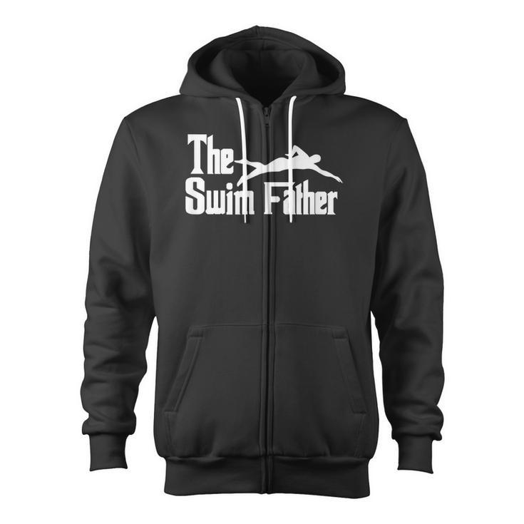 The Swim Father Swimming Dad Swimmer Zip Up Hoodie