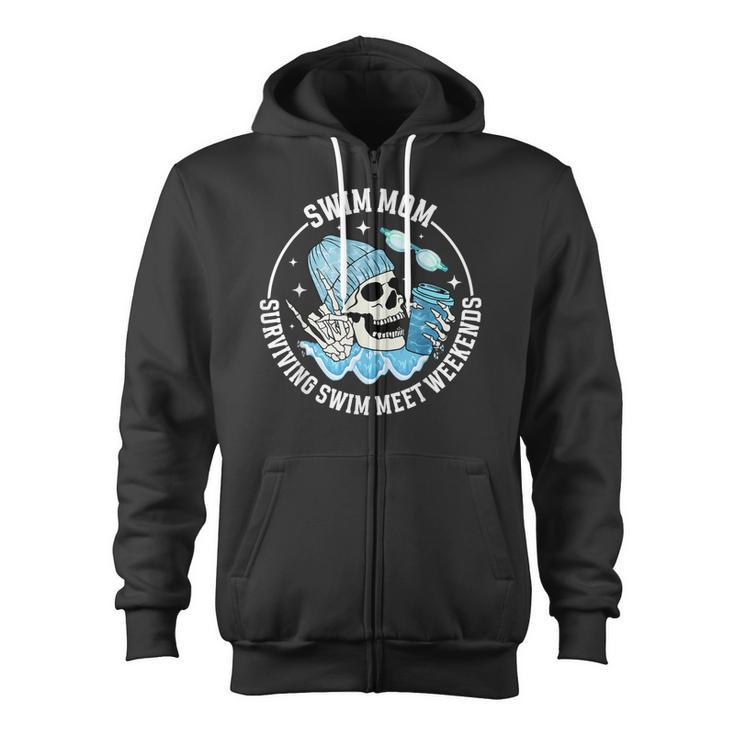 Swim Meets Swim Mom Of A Swimmer Mom Swim Mama Swimming Mom Zip Up Hoodie