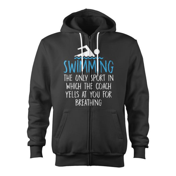 Swimming Coach Yells Breathing Swimmer Swim Team Zip Up Hoodie