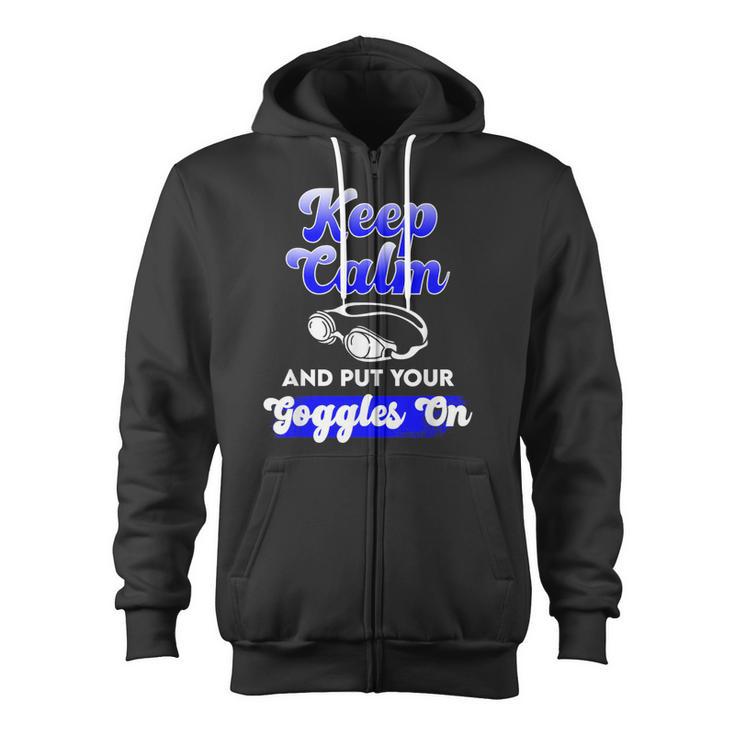 Swimming Goggles Saying Swim Team Gear Zip Up Hoodie