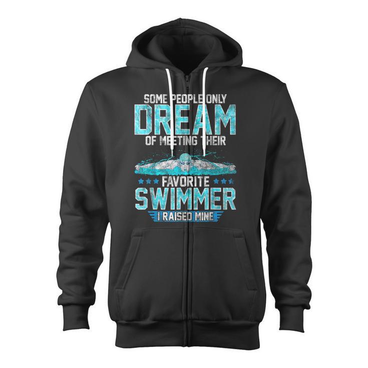 Swimming Parent Swimmer Mom Dad My Favorite Swim Meet Zip Up Hoodie