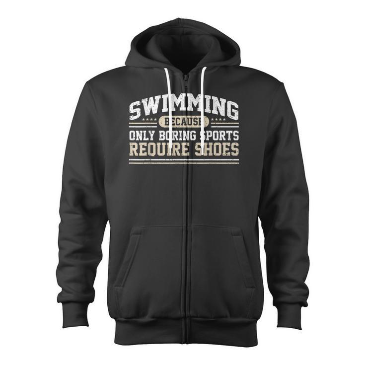 Swimming Saying Swimmer Humor Swim Zip Up Hoodie