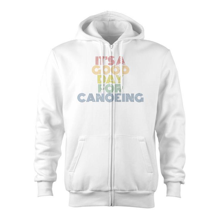 It's A Good Day For Canoeing Retro 70s Vintage Distressed Raglan Baseball Tee Zip Up Hoodie