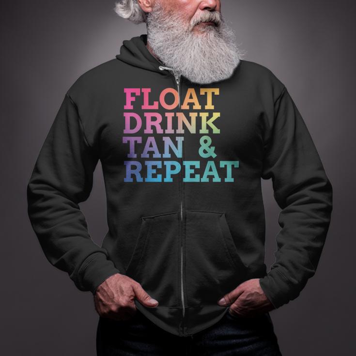 Float Drink Tan Repeat Summer Swimming Beach Pool Vacation Zip Up Hoodie