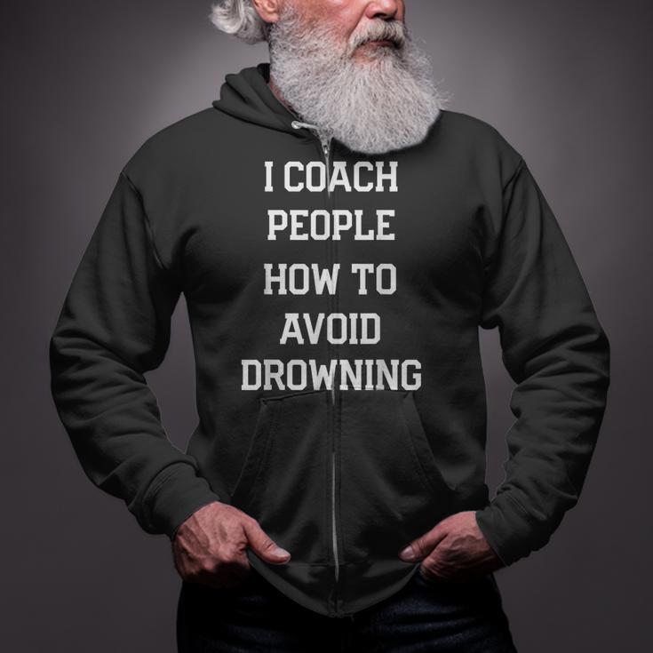 HILARIOUS TEACHER QUOTE SWIMMING COACH SWIM INSTRUCTOR Zip Up Hoodie HILARIOUS TEACHER QUOTE SWIMMING COACH SWIM INSTRUCTOR Zip Up Hoodie