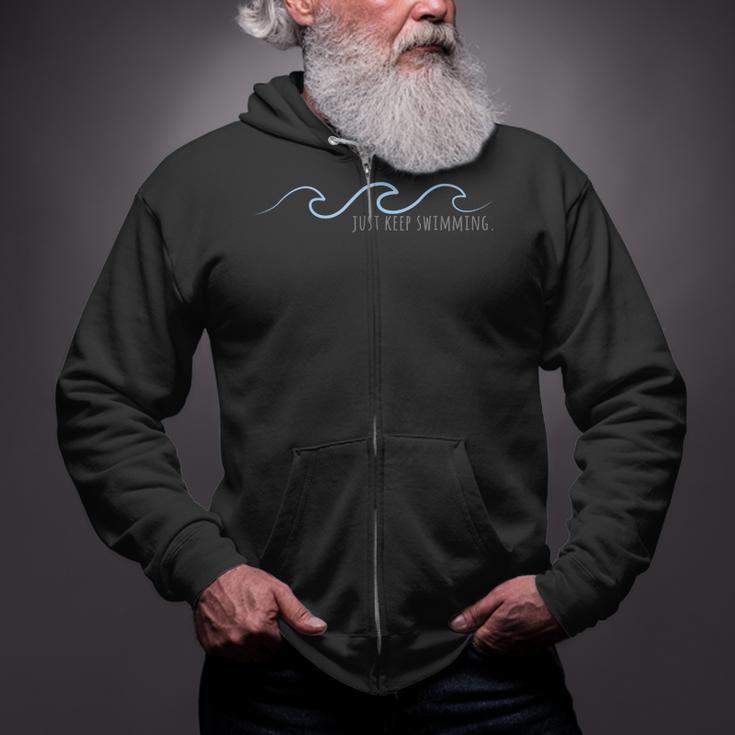 Just Keep Swimming With Aesthetic Wave Motivational Quote Zip Up Hoodie Just Keep Swimming With Aesthetic Wave Motivational Quote Zip Up Hoodie