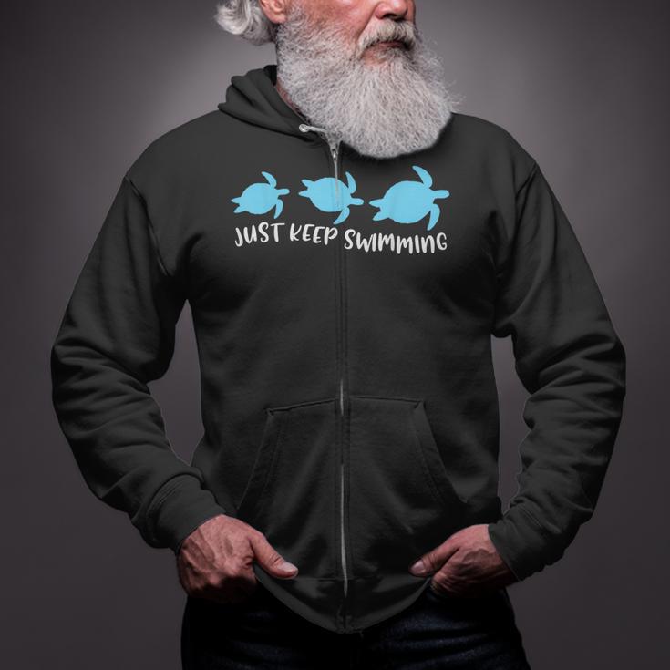 Just Keep Swimming Sea Turtle Swimmer Swim Team Coach Zip Up Hoodie Just Keep Swimming Sea Turtle Swimmer Swim Team Coach Zip Up Hoodie