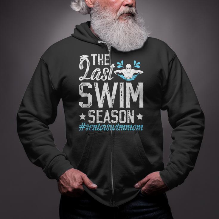 Last Swim Season Swim Senior Mom Swimming Senior Mama Zip Up Hoodie Last Swim Season Swim Senior Mom Swimming Senior Mama Zip Up Hoodie
