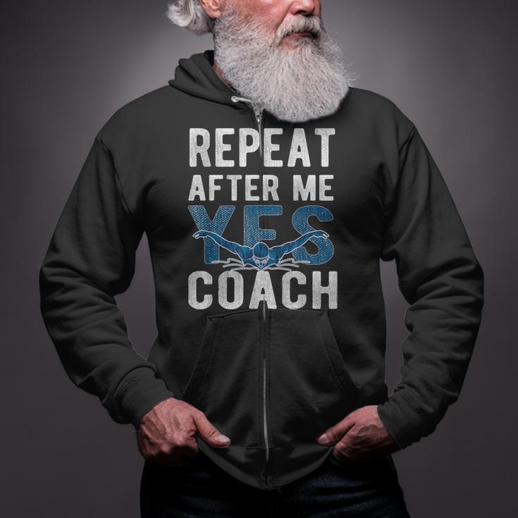 Repeat Yes Swim Coaching Swimming Coaches Zip Up Hoodie