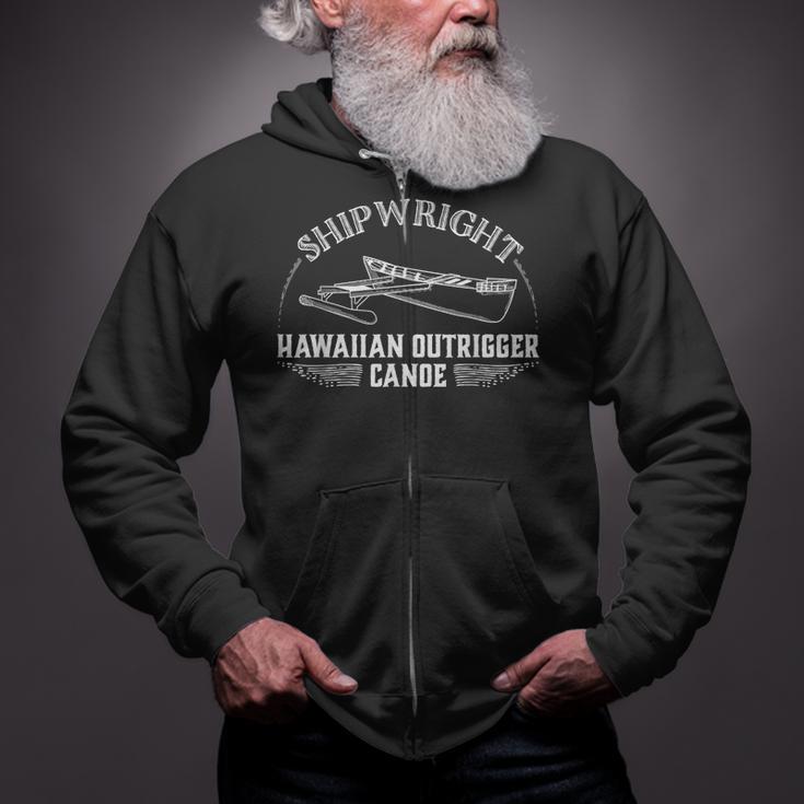 Shipwright Hawaiian Outrigger Canoe Boat Builder Zip Up Hoodie