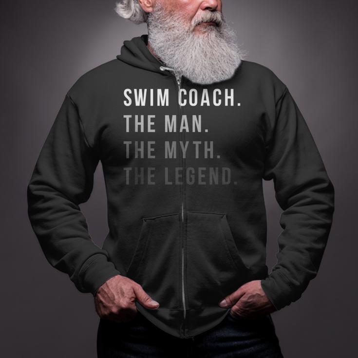 Swim Coach The Man The Myth The Legend Swimming Coach Zip Up Hoodie Swim Coach The Man The Myth The Legend Swimming Coach Zip Up Hoodie