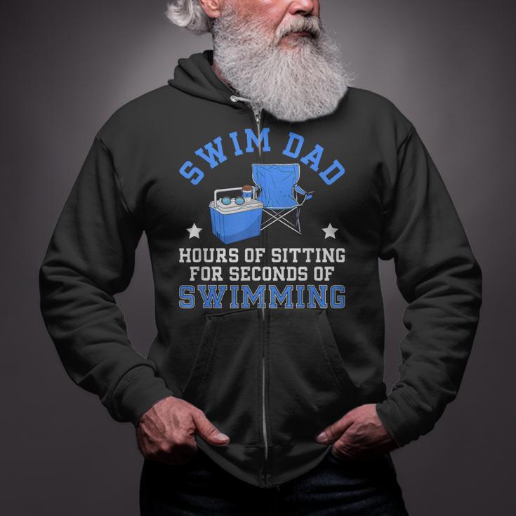 Swim Dad Of A Swimmer Dad Swim Father Swimming Dad Zip Up Hoodie
