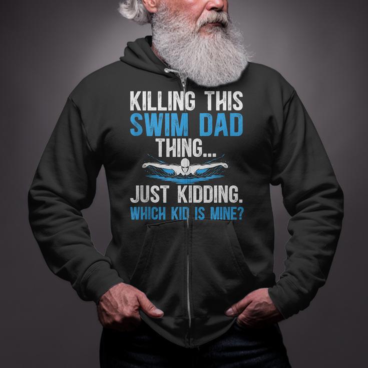 This Swim Dad Thing Swimming Dad Of A Swimmer Father Zip Up Hoodie This Swim Dad Thing Swimming Dad Of A Swimmer Father Zip Up Hoodie