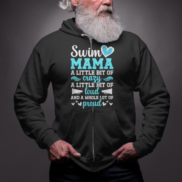 Swim Mama Proud Swimming Mom Of A Swimmer Mother Swim Mom Zip Up Hoodie