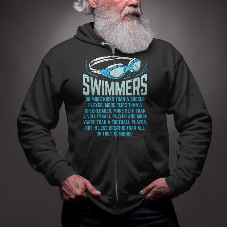 Swimmers Do More Kicks I For Swimming Lovers Zip Up Hoodie
