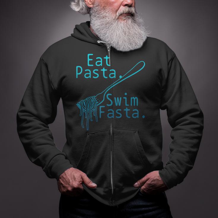 Swimming Eat Pasta Swim Fasta Swimmer Zip Up Hoodie