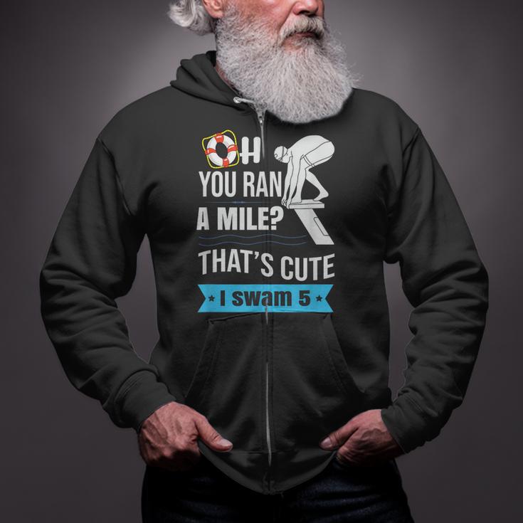 Swimming Saying For Swimmers Zip Up Hoodie