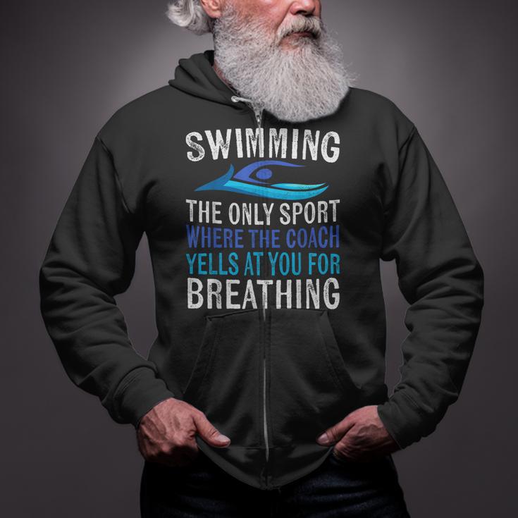 Swimming Only Sport Where The Coach Swimmer Swim Team Zip Up Hoodie