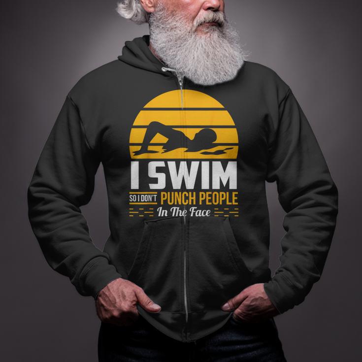 Swimming Swimmer Swim Team So I Don't Punch Zip Up Hoodie