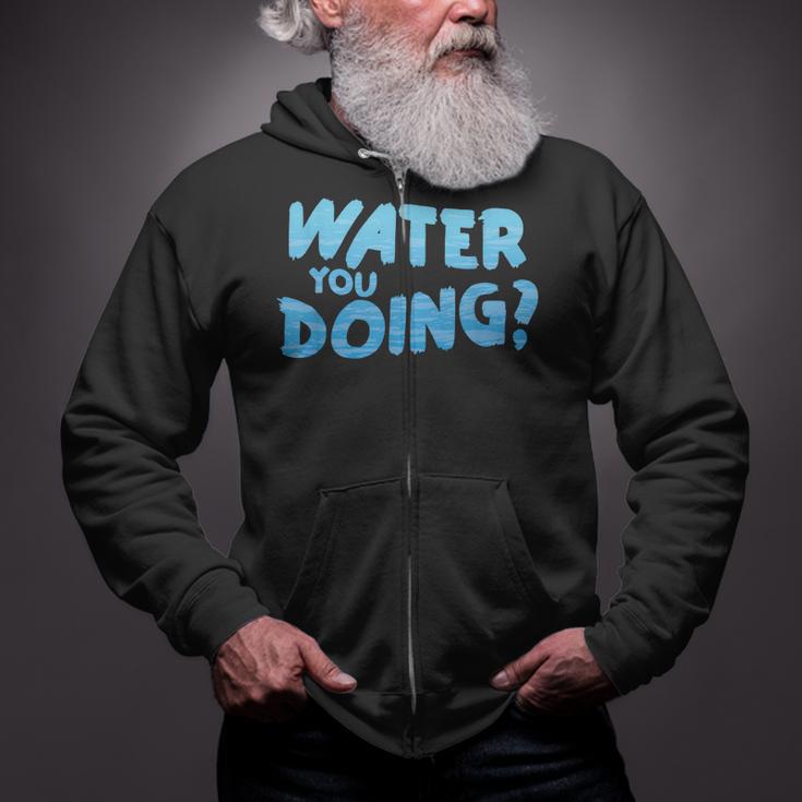 Water You Doing Sea Swimming Swimming Pool Zip Up Hoodie