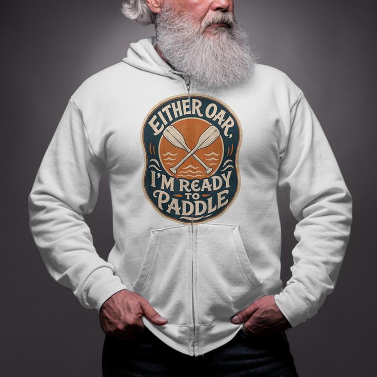 Kayak Canoe Paddle Either Oar Zip Up Hoodie