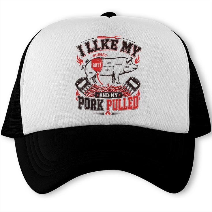 BBQ Dad Joke I Like My Butt Rubbed & Pork Pulled Trucker Cap, trending gift