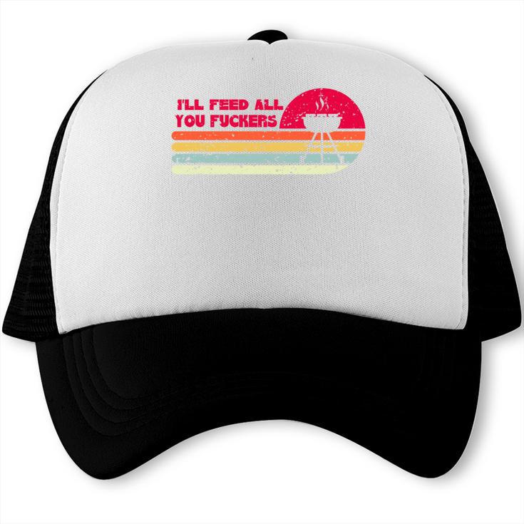 BBQ Dad Joke I'Ll Feed All You Fuckers Barbecue Cookout Chef Comfort Colors Crop Top Trucker Cap, trending gift