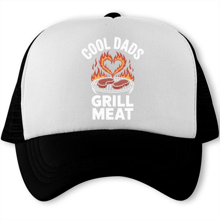 Cool Dads Grill Meat BBQ Dad Grilling Trucker Cap, trending gift