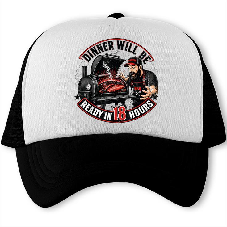 Grill BBQ Dad Joke Dinner Will Be Ready 18 Hour Trucker Cap, trending gift