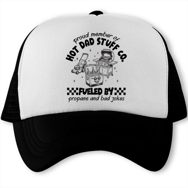 Proud Member Hot Dads Stuff Co BBQ DadBarbecue Grill Lover Trucker Cap, trending gift