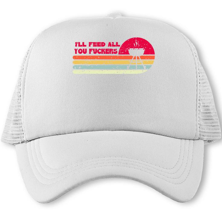 BBQ Dad Joke I'Ll Feed All You Fuckers Barbecue Cookout Chef Comfort Colors Crop Top Trucker Cap