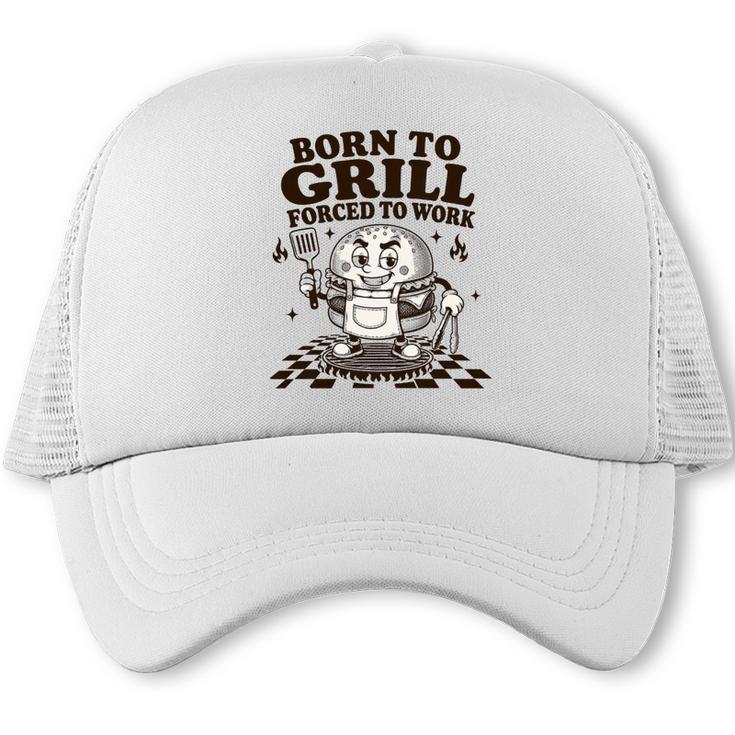 Born To Grill Forced To Work BBQ Dad Grilling Lover Premium Tri-Blend Trucker Cap