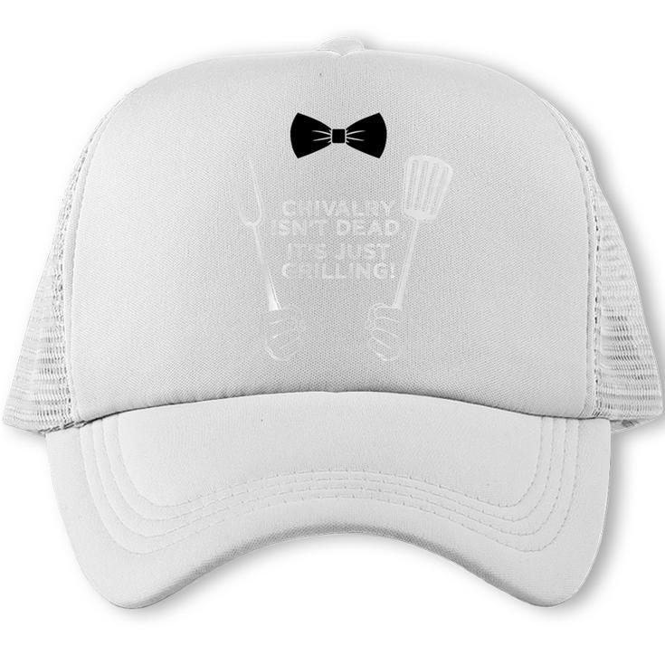 Chivalry Isn't Dead Just Grilling BBQ Dad Husband Men Premium Tri-Blend Trucker Cap