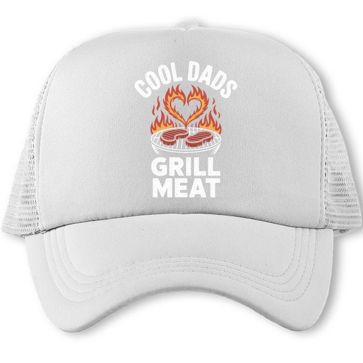 Cool Dads Grill Meat BBQ Dad Grilling Trucker Cap