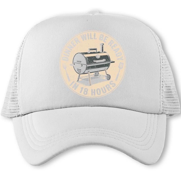 Dinner Will Be Ready In 18 Hours BBQ Dad Smoking Meat Comfort Colors Crop Top Trucker Cap