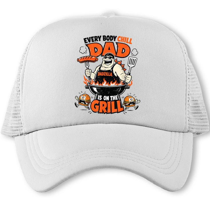 Everybody Chill Dad Is On The Grill BBQ Dad Joke Trucker Cap