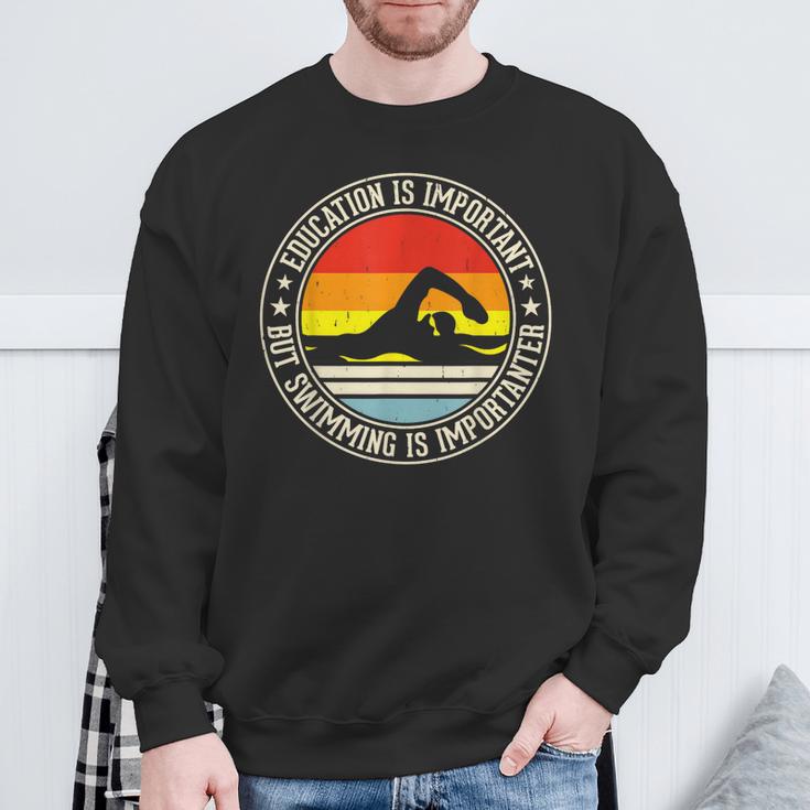 Education Is Important But Swimming Is Importanter Sweatshirt Gifts for Old Men