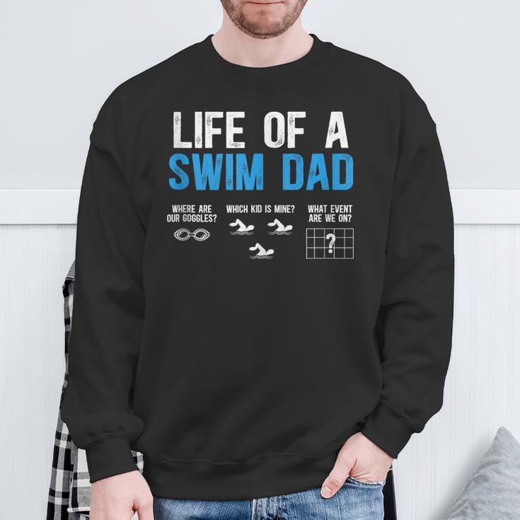 Life Of A Swim Dad Of A Swimmer Dad Swimming Father Sweatshirt Gifts for Old Men Life Of A Swim Dad Of A Swimmer Dad Swimming Father Sweatshirt Gifts for Old Men