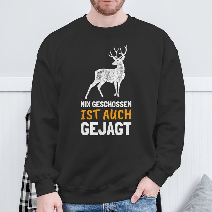 Nix Geschossen Ist Auch Gejagt Lustiges Für Jöger Sweatshirt Geschenke für alte Männer