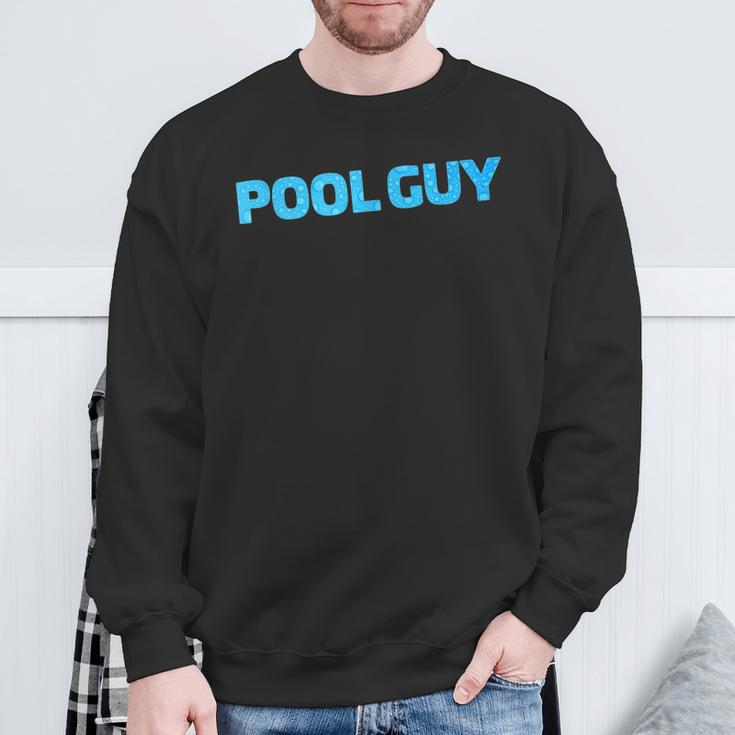 Pool Guy Swimming Pool Service Sweatshirt Gifts for Old Men Pool Guy Swimming Pool Service Sweatshirt Gifts for Old Men