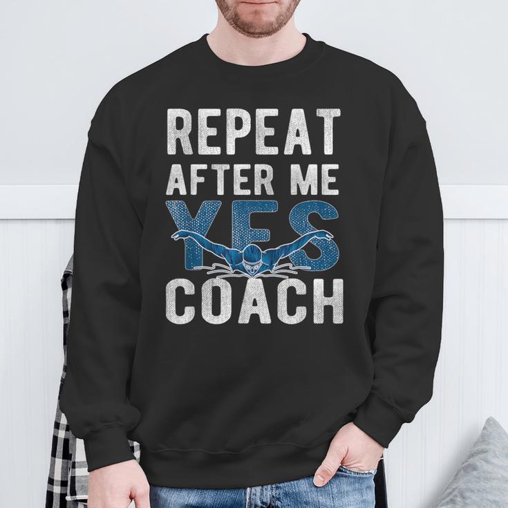 Repeat Yes Swim Coaching Swimming Coaches Sweatshirt Gifts for Old Men Repeat Yes Swim Coaching Swimming Coaches Sweatshirt Gifts for Old Men