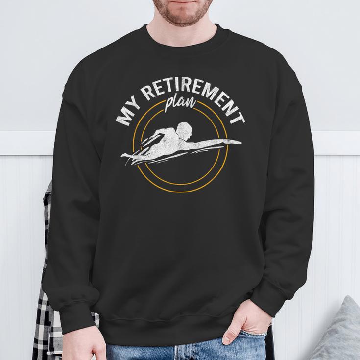 My Retirement Plan Swim Athlete Swimming Grandpa Swimmer Sweatshirt Gifts for Old Men