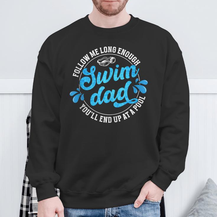 Swim Dad Dad Of A Swimmer Dad Swimming Father Sweatshirt Gifts for Old Men Swim Dad Dad Of A Swimmer Dad Swimming Father Sweatshirt Gifts for Old Men
