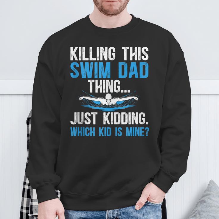 This Swim Dad Thing Swimming Dad Of A Swimmer Father Sweatshirt Gifts for Old Men