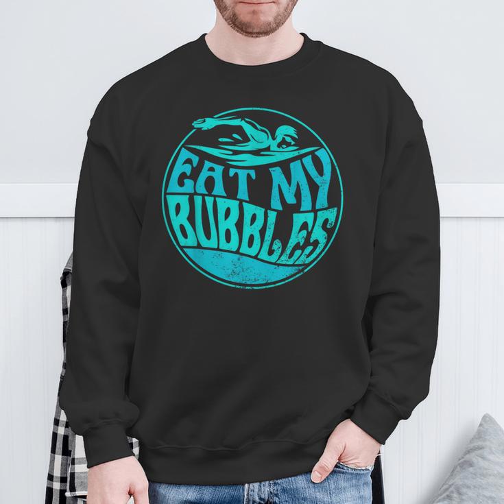 Swimming Quote For Swimmers Swim Team Eat My Bubbles Sweatshirt Gifts for Old Men Swimming Quote For Swimmers Swim Team Eat My Bubbles Sweatshirt Gifts for Old Men